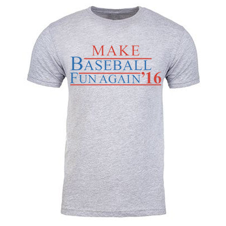 Make Baseball Fun Again T-Shirt
