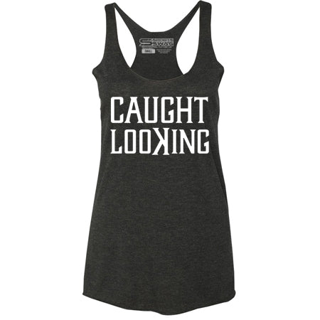 Caught LooKing Tank Top