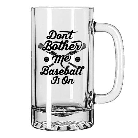 Don't Bother Me Baseball Is On Beer Mug