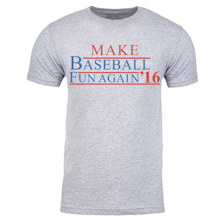 Make Baseball Fun Again T-Shirt