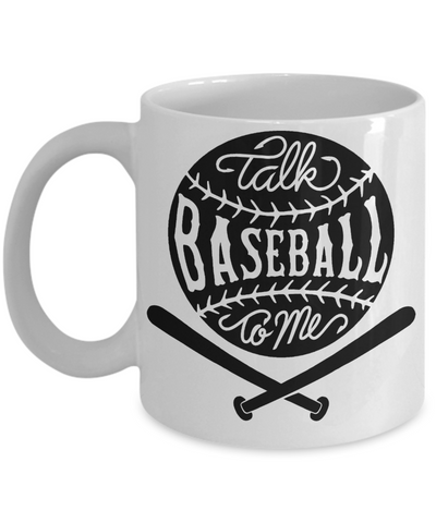Talk Baseball To Me Mug